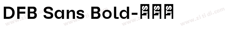 DFB Sans Bold字体转换